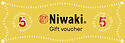 Niwaki Voucher • 5