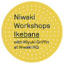 Niwaki HQ Semley Workshop: Ohara Ikebana • All 8 Sessions (1 Session Free)
