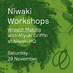Niwaki HQ Workshops: Christmas Wreath-Making • Saturday 29 November 2025, 11:00-13:00