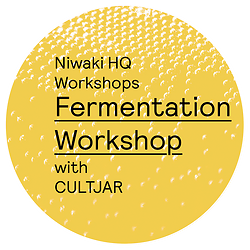 Niwaki HQ Workshops: Fermentation • Wednesday 3 May 2023